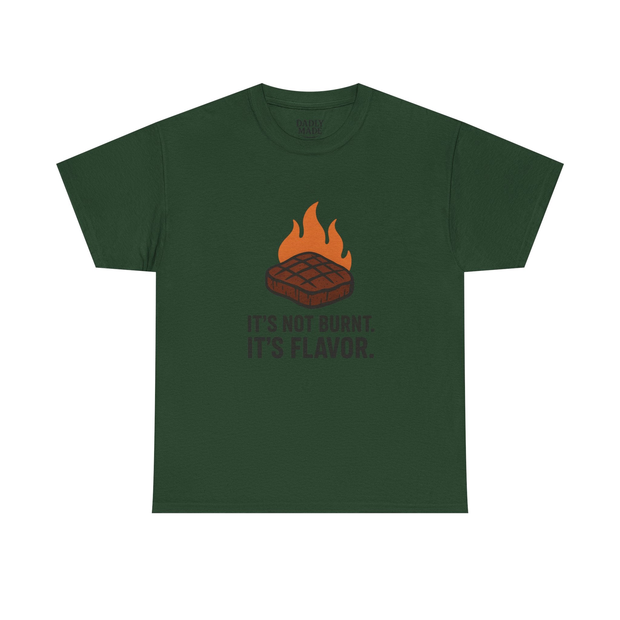 Grill T-Shirt - "It's Not Burnt. It's Flavor." Steak &amp; BBQ Graphic Tee